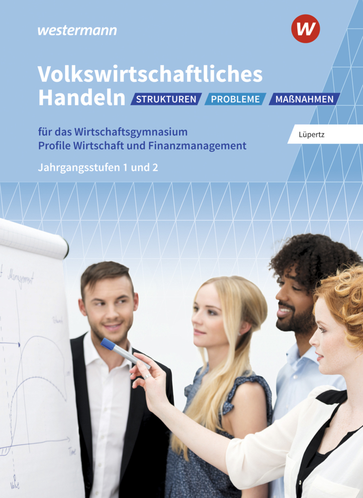 Volkswirtschaftliches Handeln: Strukturen - Probleme - Maßnahmen main product photo