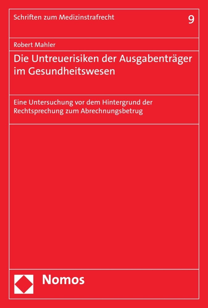 Die Untreuerisiken der Ausgabenträger im Gesundheitswesen main product photo