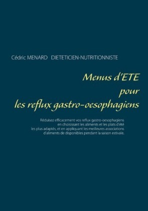 Menus d&apos;été pour les reflux gastro-oesophagiens