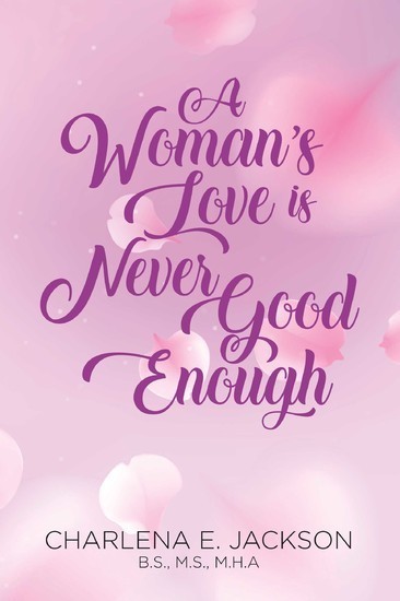 A Woman's Love Is Never Good Enough main product photo