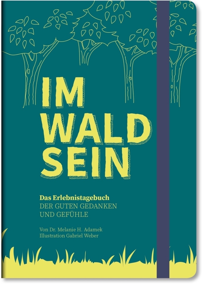 IM-WALD-SEIN. Das Erlebnistagebuch der guten Gedanken und Gefühle main product photo