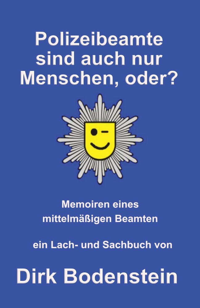 Polizeibeamte sind auch nur Menschen, oder? main product photo