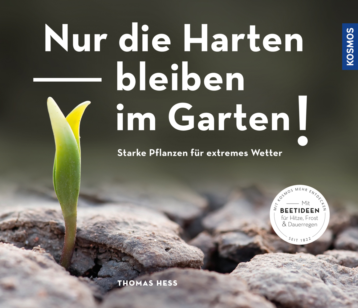 Nur die Harten bleiben im Garten! main product photo