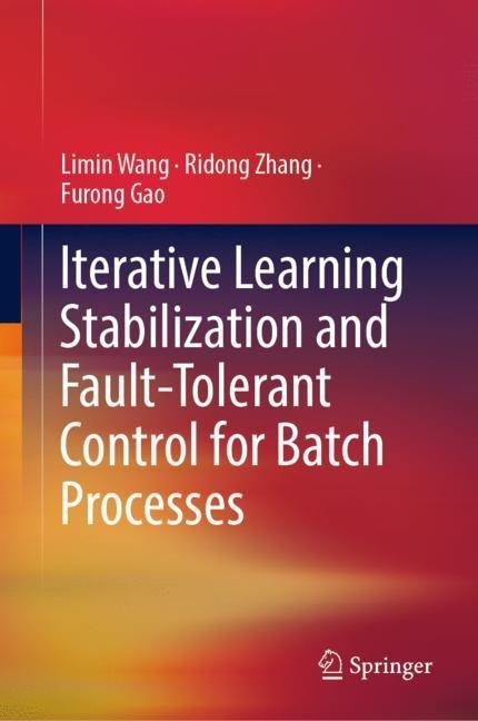 Iterative Learning Stabilization and Fault-Tolerant Control for Batch Processes main product photo