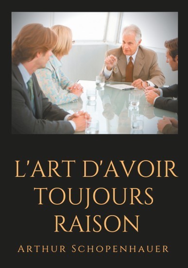 L'Art d'avoir toujours raison main product photo