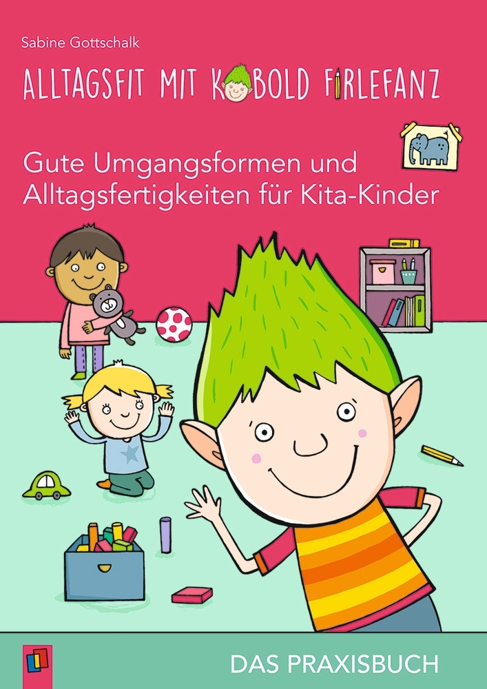 Alltagsfit mit Kobold Firlefanz - Gute Umgangsformen und Alltagsfertigkeiten für Kita-Kinder main product photo