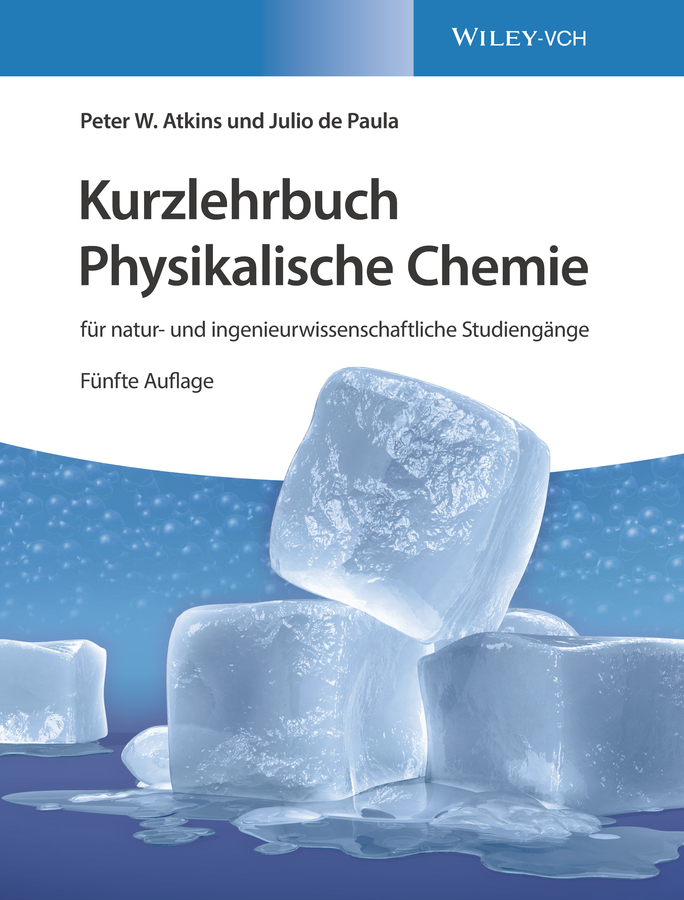 Kurzlehrbuch Physikalische Chemie für natur- und ingenieurwissenschaftliche Studiengänge main product photo