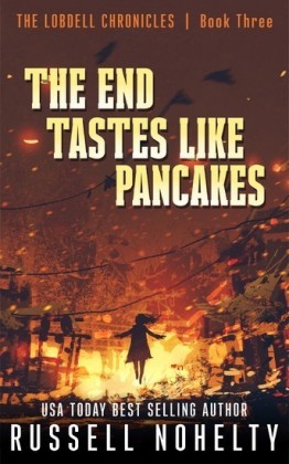 The End Tastes Like Pancakes