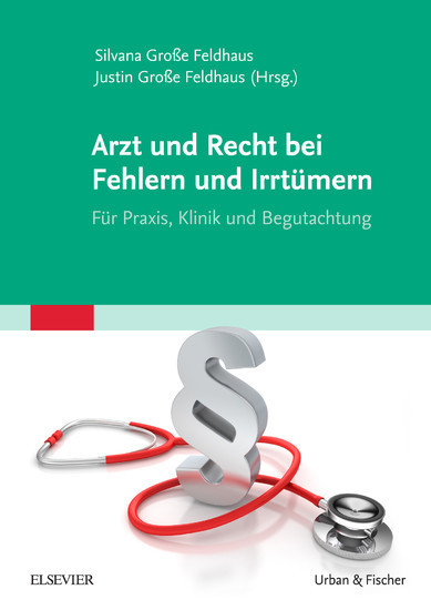Arzt und Recht bei Fehlern und Irrtümern - Für Praxis, Klinik und Begutachtung main product photo