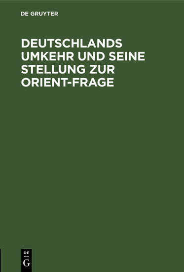 Deutschlands Umkehr und seine Stellung zur Orient-Frage main product photo