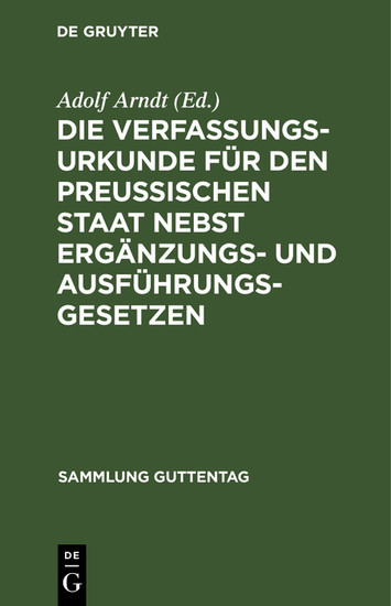 Die Verfassungs-Urkunde für den Preussischen Staat nebst Ergänzungs- und Ausführungs-Gesetzen main product photo