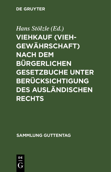 Viehkauf (Viehgewährschaft) nach dem Bürgerlichen Gesetzbuche unter Berücksichtigung des ausländischen Rechts main product photo
