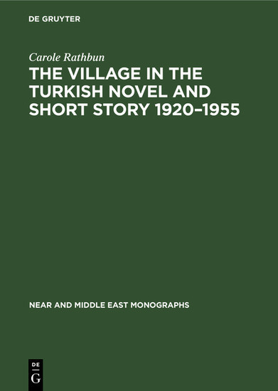 The Village in the Turkish Novel and Short Story 1920-1955 main product photo