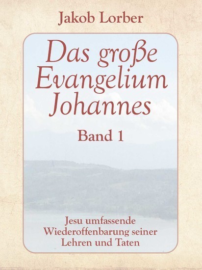 Das große Evangelium Johannes, Band 1 main product photo