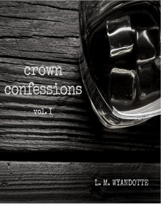 Crown Confessions Vol. 1