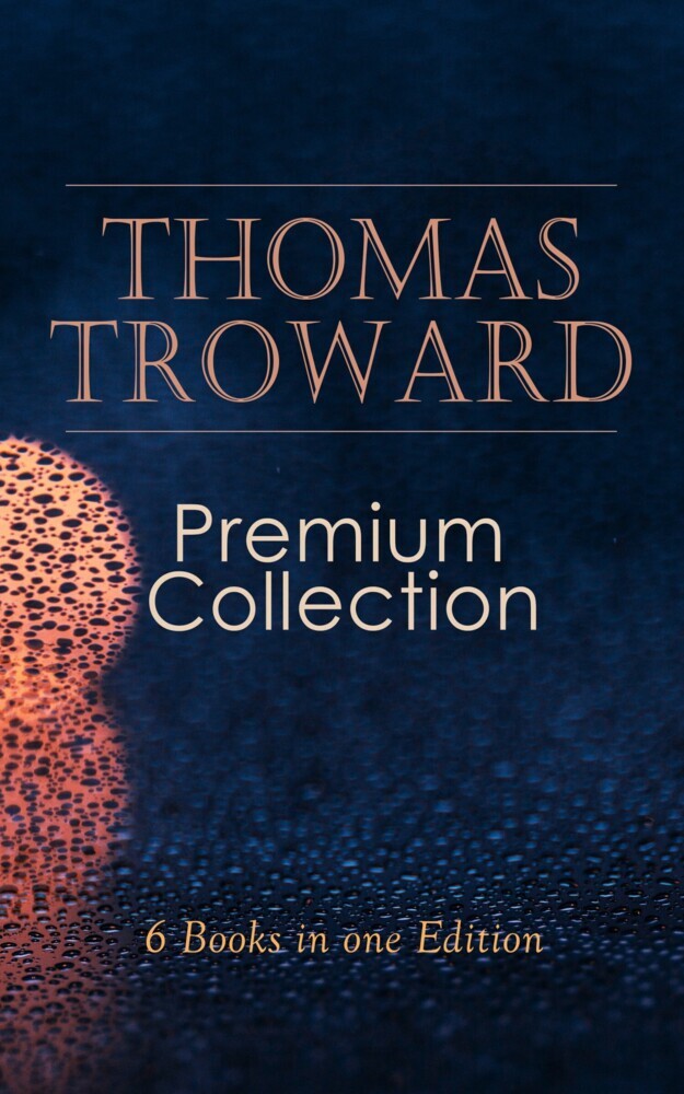 THOMAS TROWARD Premium Collection: 6 Books in one Edition main product photo