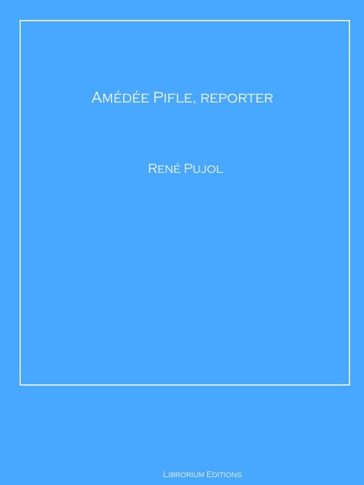 Amédée Pifle, reporter main product photo
