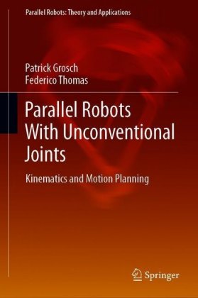 Parallel Robots With Unconventional Joints