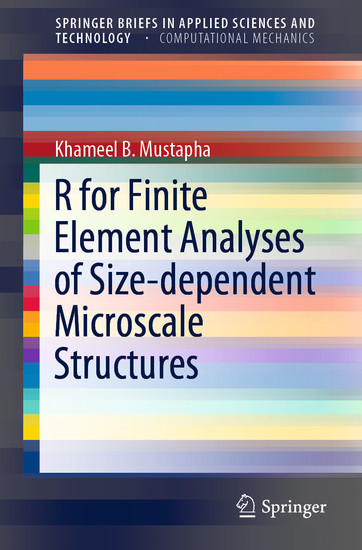 R for Finite Element Analyses of Size-dependent Microscale Structures main product photo