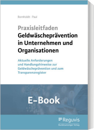 Praxisleitfaden Geldwäscheprävention in Unternehmen und Organisationen (E-Book)