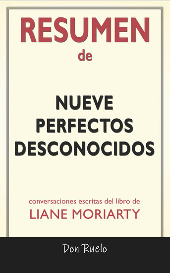 Resumen de Nueve Perfectos Desconocidos: Conversaciones Escritas Del Libro De Liane Moriarty main product photo