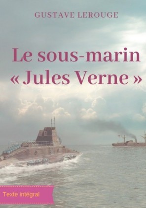 Le sous-marin " Jules Verne "