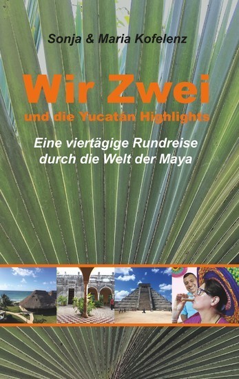 Wir Zwei und die Yucatán Highlights main product photo