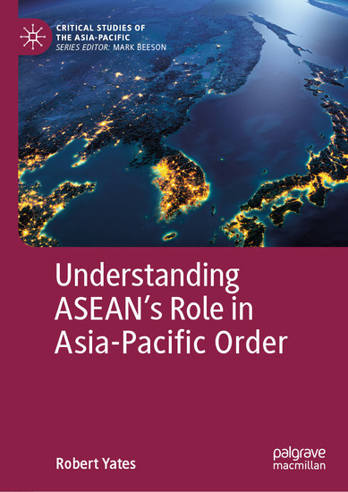 Understanding ASEAN's Role in Asia-Pacific Order main product photo