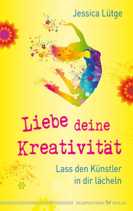 Liebe deine Kreativität