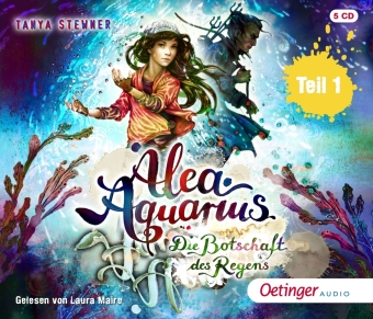 Alea Aquarius 5 Teil 1. Die Botschaft des Regens. Tl.1, 5 Audio-CD