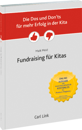 Die Dos und Don'ts für mehr Erfolg in der Kita - Fundraising in der Kita