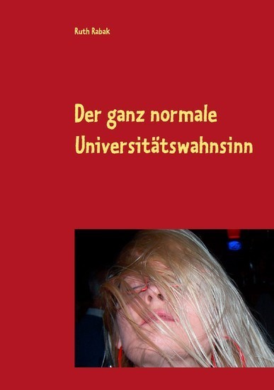 Der ganz normale Universitätswahnsinn main product photo
