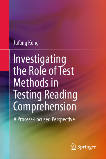Investigating the Role of Test Methods in Testing Reading Comprehension main product photo