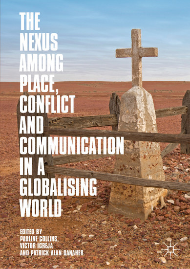 The Nexus among Place, Conflict and Communication in a Globalising World main product photo