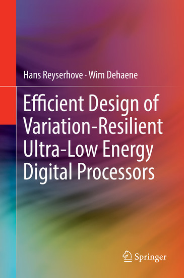 Efficient Design of Variation-Resilient Ultra-Low Energy Digital Processors main product photo