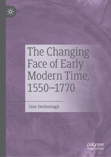 The Changing Face of Early Modern Time, 1550-1770 main product photo