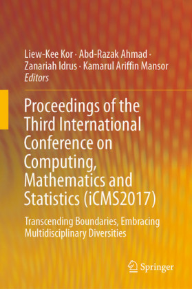 Proceedings of the Third International Conference on Computing, Mathematics and Statistics (iCMS2017)