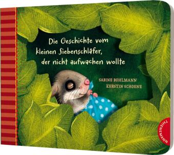 Der kleine Siebenschläfer 2: Die Geschichte vom kleinen Siebenschläfer, der nicht aufwachen wollte