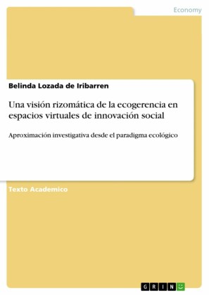 Una visión rizomática de la ecogerencia en espacios virtuales de innovación social