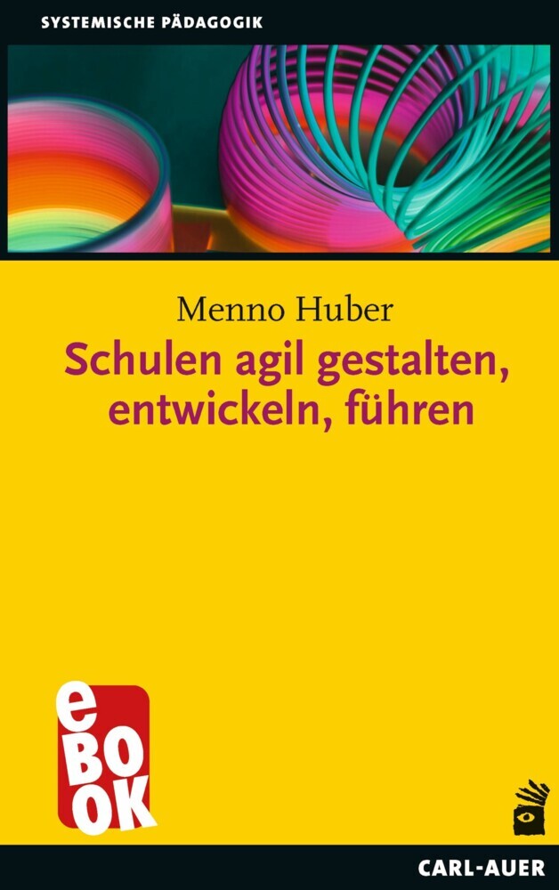 Schulen agil gestalten, entwickeln, führen main product photo