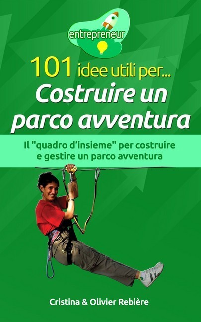 101 idee utili per... Costruire un parco avventura main product photo