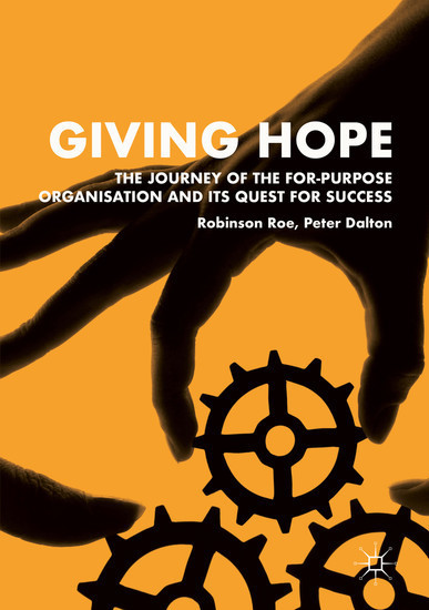 Giving Hope: The Journey of the For-Purpose Organisation and Its Quest for Success main product photo