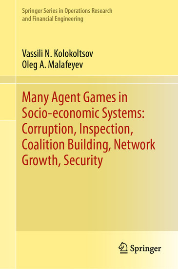 Many Agent Games in Socio-economic Systems: Corruption, Inspection, Coalition Building, Network Growth, Security main product photo