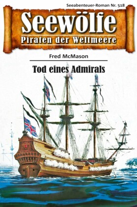 Seewölfe - Piraten der Weltmeere 518