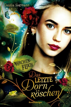 Märchenfluch, Band 1 - Das letzte Dornröschen