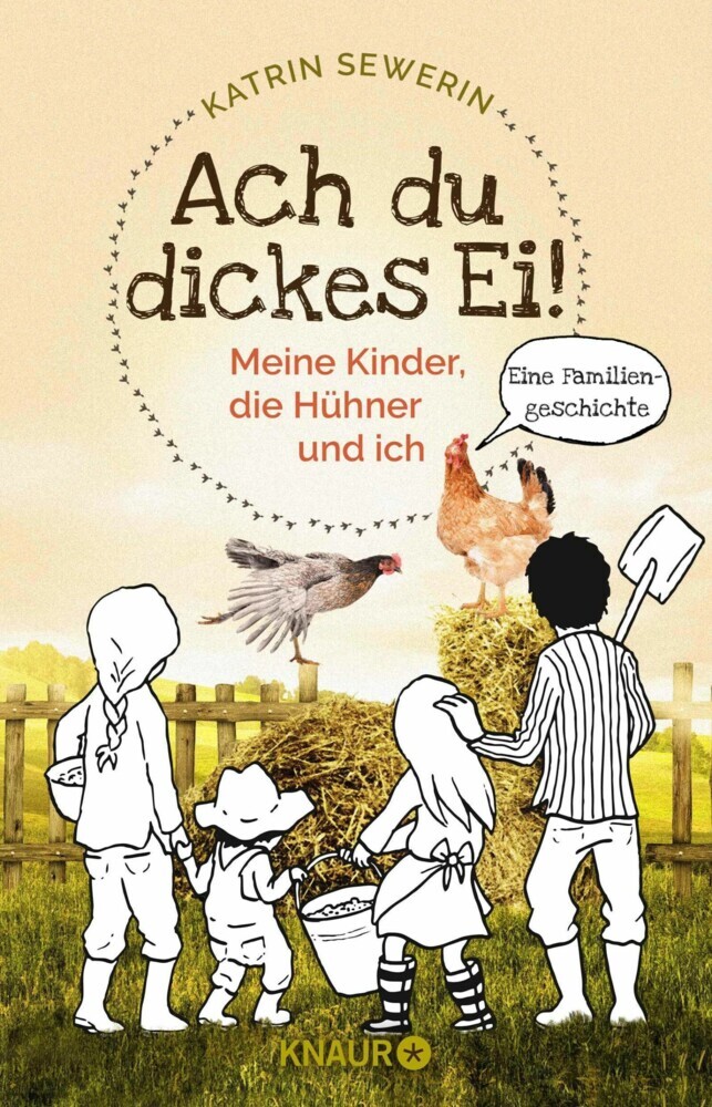 Ach du dickes Ei! - Meine Kinder, die Hühner und ich main product photo