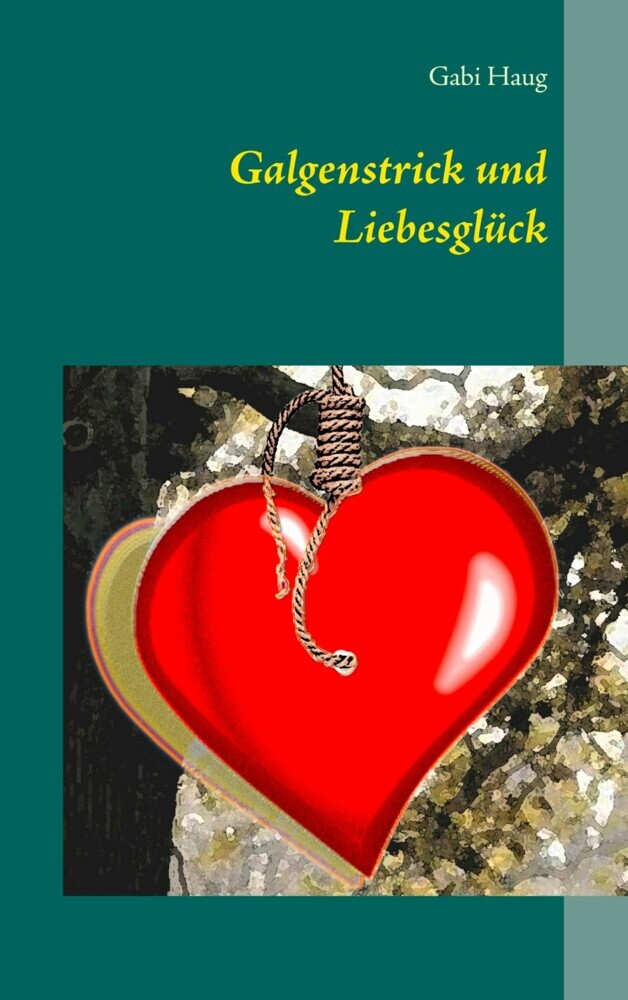 Galgenstrick und Liebesglück main product photo