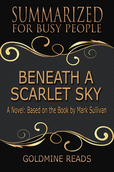 Beneath a Scarlet Sky - Summarized for Busy People main product photo
