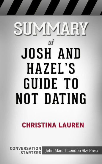 Summary of Josh and Hazel's Guide to Not Dating: Conversation Starters main product photo