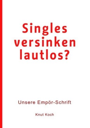 Singles versinken lautlos?